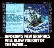 Another Infocom ad, this one with the headline "Infocom's New Graphics Will Blow You Out of the Water"